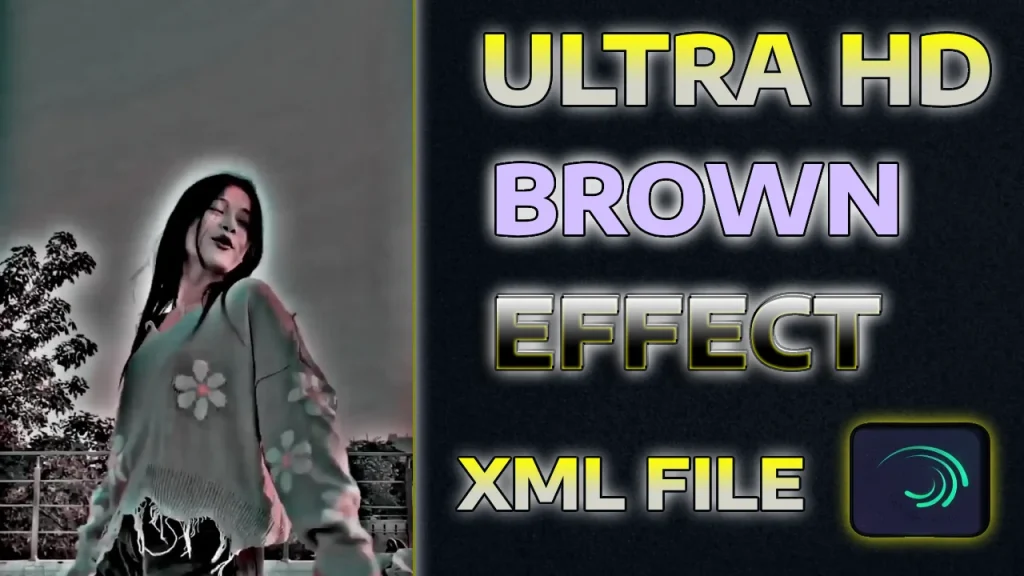 ultra hd brown effect xml